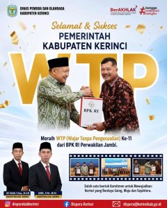 Pemerintah Kabupaten Kerinci kembali meraih WTP (Wajar Tanpa Pengecualian) ke -11.